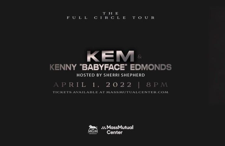 More Info for FOR IMMEDIATE RELEASE: R&B LEGENDS KEM & KENNY ‘BABYFACE’ EDMONDS ANNOUNCE “THE FULL CIRCLE TOUR”       