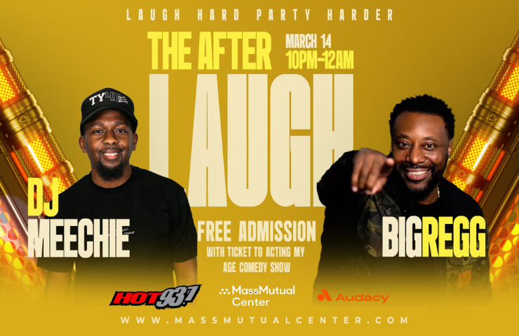 THE AFTER LAUGH! | MassMutual Center
