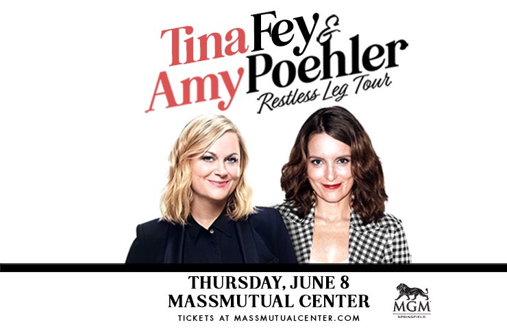 More Info for FOR IMMEDIATE RELEASE TINA FEY AND AMY POEHLER BRING RESTLESS LEG TOUR TO THE MASSMUTUAL CENTER ON JUNE 8 